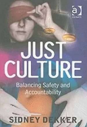 just culture balancing safety and accountability