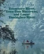 cruising guide to the tennessee river tenn tom waterway and lower tombigbee
