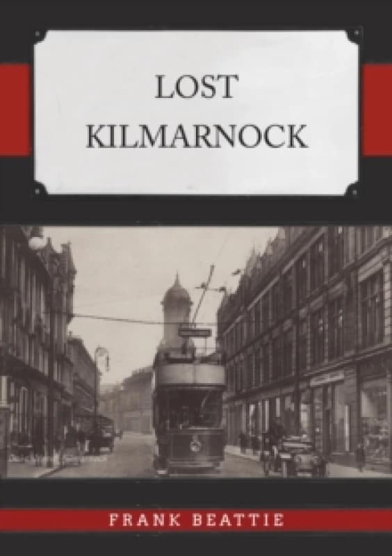 Lost Kilmarnock Paperback / softback