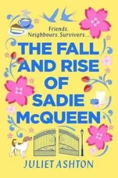 The fall and rise of Sadie McQueen by Juliet Ashton