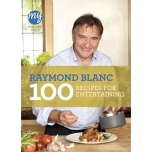 My Kitchen Table: 100 Recipes for Entertaining