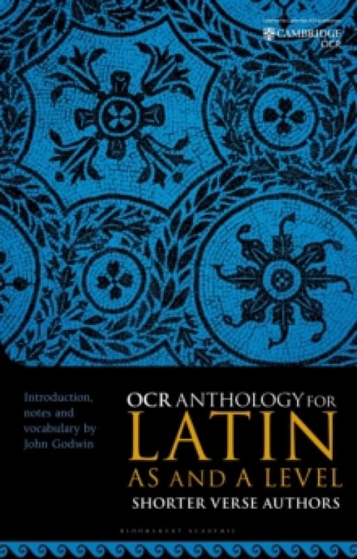 OCR Anthology for Latin AS and A Level Shorter Verse Authors Paperback / softback