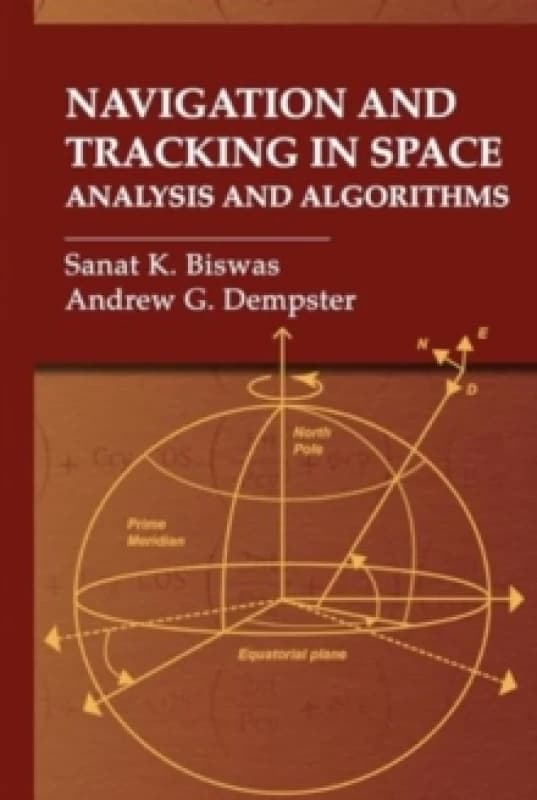Navigation and Tracking in Space: Analysis and Algorithms Hardback