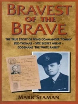 Bravest of the Brave by Mark Seaman Hardback