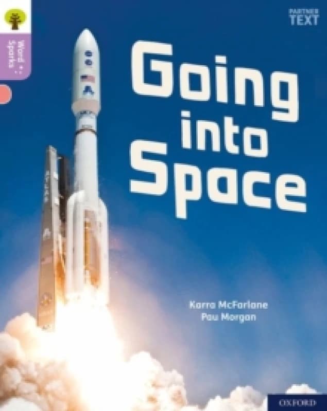 Karra McFarlane Oxford Reading Tree Word Sparks: Level 1+: Going into Space Book Multi unisex