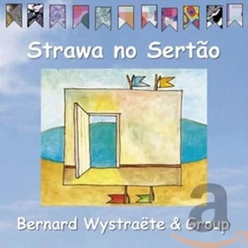 Bernard Wystraete - Strawa No Sertao CD