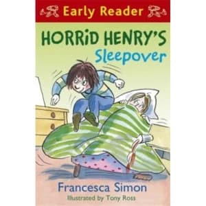 Horrid Henry Early Reader: Horrid Henry's Sleepover : Book 26