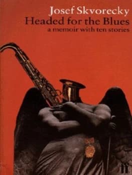 Headed for the Blues by Josef Skvorecky Paperback