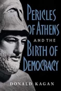 Pericles of Athens and the Birth of Democracy by Donald Kagan Book
