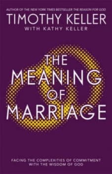 The Meaning of Marriage by Timothy Keller Paperback
