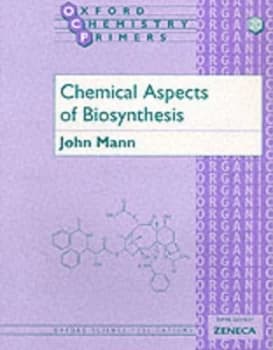 Chemical Aspects of Biosynthesis by John Mann Book