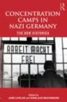 Concentration Camps in Nazi Germany by Nikolaus Wachsmann Paperback
