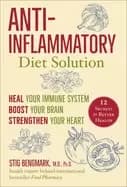 anti inflammatory diet solution heal your immune system boost your brain's