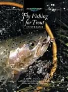 fly fishing for trout in streams a how to guide