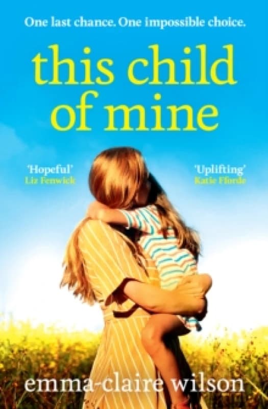 This Child of Mine. Paperback. By EmmaClaire Wilson Books