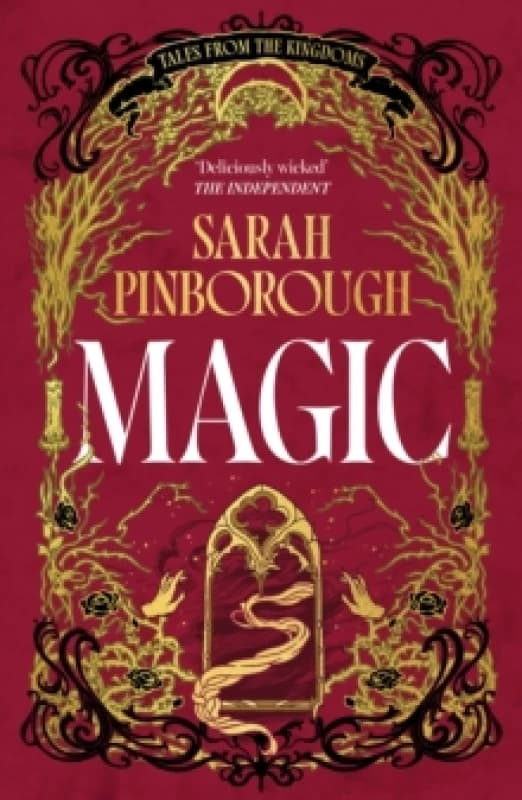 Magic : The definitive dark fantasy romance retelling of Rapunzel from the Sunday Times bestselling author of global sensation Behind Her Eyes Paperba