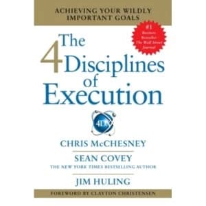 4 Disciplines of Execution : Getting Strategy Done