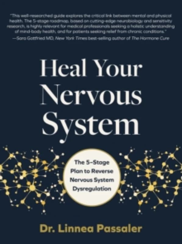 Heal Your Nervous System. Hardback. By Linnea Passaler Books