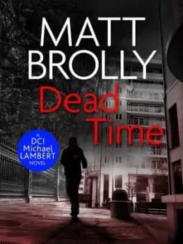 Dead Time by Matt Brolly