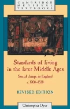 standards of living in the later middle ages social change in england c 120