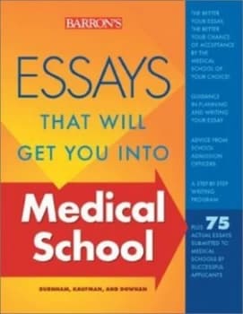 Essays That Will Get You into Medical School by Adrienne Dowhan and Chris Dowhan and Daniel Kaufman Paperback