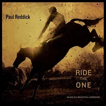 Paul Reddick - Ride the One CD
