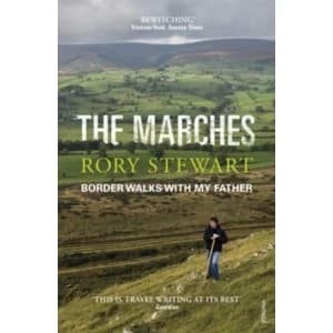 The Marches by Rory Stewart (Paperback, 2017)