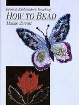 How to Bead by Maisie Jarratt Book