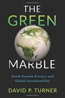 The Green Marble : Earth System Science and Global Sustainability
