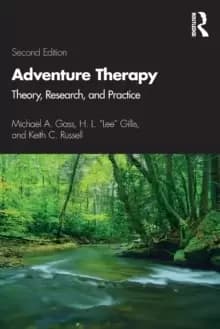 Adventure Therapy : Theory, Research, and Practice