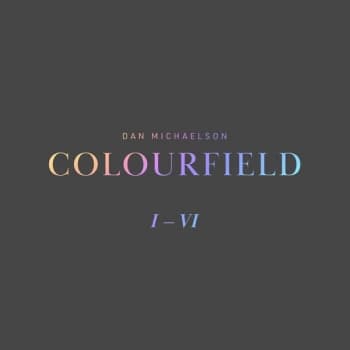 Dan Michaelson - Colourfield I-VI Vinyl