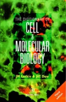 The Dictionary of Cell and Molecular Biology by John M. Lackie Book