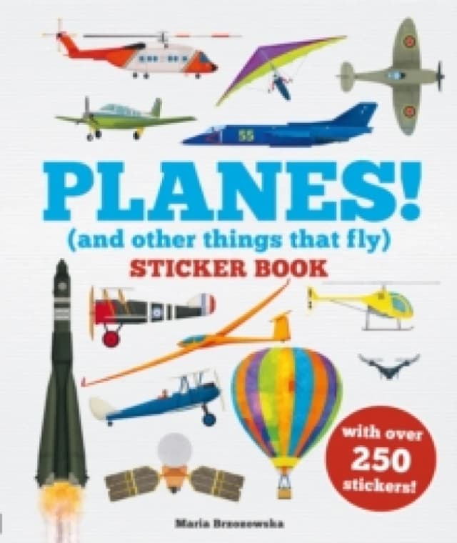 Planes! Sticker Book : (And Other Things That Fly) Paperback / softback