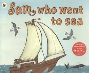 Sam Who Went to Sea by Phyllis Root Book