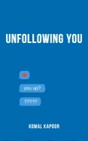 unfollowing you