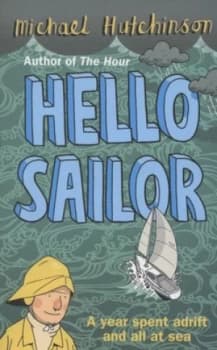 Hello Sailor by Michael Hutchinson Book