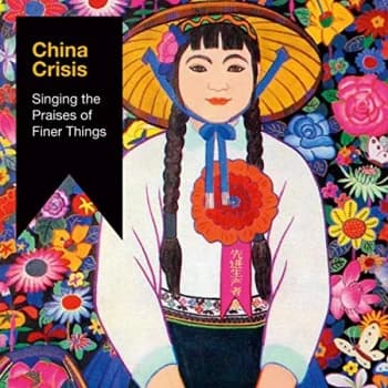 China Crisis - Singing the Praises of Finer Things CD