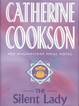 The Silent Lady by Catherine Cookson Hardback