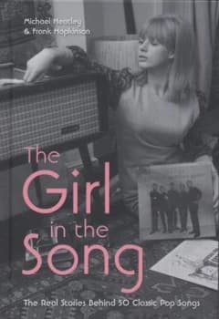 The Girl in the Song by Michael Heatley Hardback