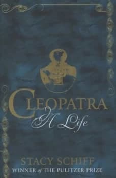 Cleopatra by Stacy Schiff Hardback