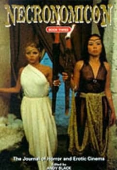 Necronomicon. Book 3 the Journal of Horror and Erotic Cinema by Andy Black Paperback