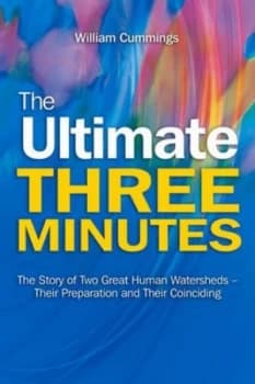 The Ultimate Three Minutes by William Cummings Paperback