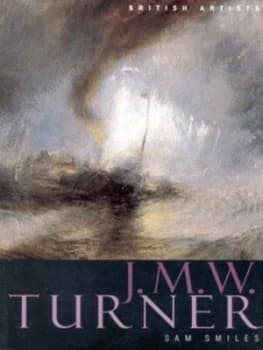 J.M.W. Turner by Sam Smiles and Tate Gallery Paperback