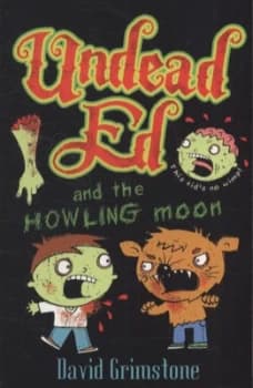 Undead Ed and the Howling Moon by David Grimstone Paperback