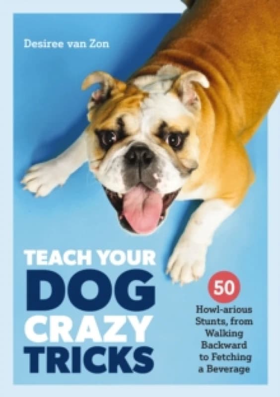 Boxer Gifts Teach Your Dog Crazy Tricks Book Multi unisex