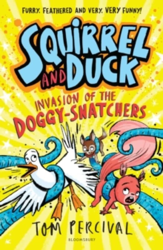 Squirrel and Duck: Invasion of the Doggy-Snatchers Paperback / softback