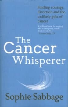 The Cancer Whisperer by Sophie Sabbage Paperback