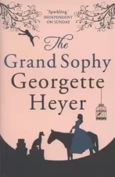 The grand Sophy - Georgette Heyer - Paperback - Used