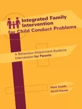 Integrated Family Intervention for Child Conduct by Mark Dadds