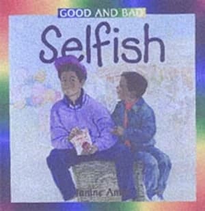 Selfish by Janine Amos and Gwen Green Paperback